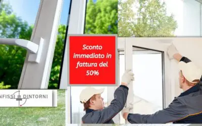 Da Infissi & Dintorni lo sconto 50% continua
